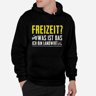 Landwirt Freizeit Was Ist Das Hoodie - Seseable