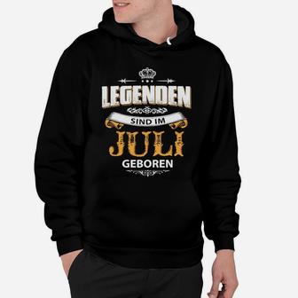 Legenden im Juli Geboren Hoodie, Schwarzes Geburtstags Tee - Seseable