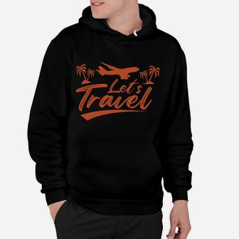 Lets Travel And Make Your Life Be Better With The Holiday Hoodie - Seseable