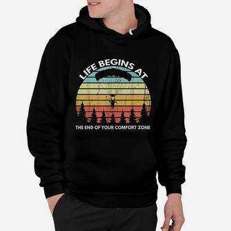 Life Begins At The End Of Your Comfort Zone Skydiving Hoodie - Seseable