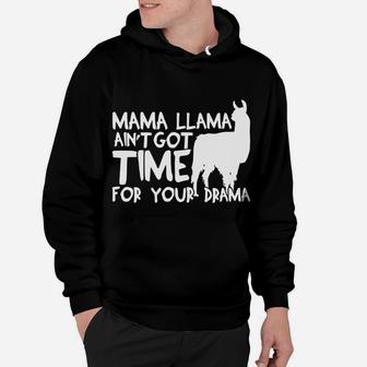 Llama For Women Mama Llama No Time For Drama Hoodie - Seseable