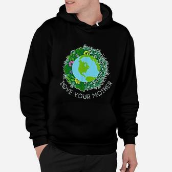 Love Your Mother Earth And Flowers Cute Earth Day Hoodie - Seseable