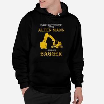Lustiges Bagger-Hoodie für Bauarbeiter, Spruch für Rentner - Seseable