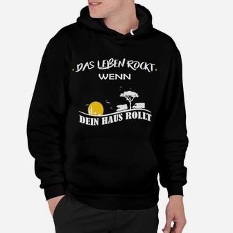 Lustiges Camping Hoodie Leben rockt mit rollendem Haus - Wohnmobil Reise Design - Seseable