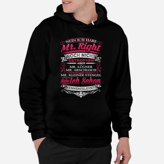 Lustiges Damen Hoodie Nein, Mr. Right noch nicht getroffen, Humor für Frauen - Seseable