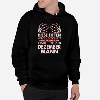 Lustiges Dezember Geburtstags-Hoodie für Männer, Humorvolles Party-Outfit - Seseable