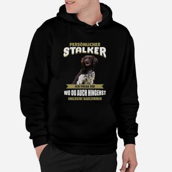 Lustiges Hunde-Stalker Hoodie, Herrchen Begleiter Tee - Seseable