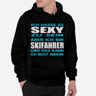 Lustiges Skifahrer Hoodie Sexy zu sein ist hart, doch ich bin Skifahrer - Herren, Schwarz - Seseable