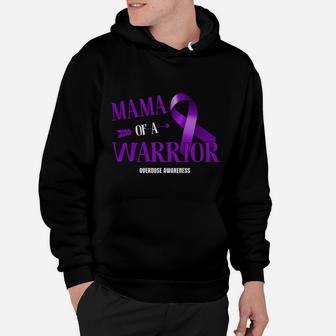 Mama Of A Warrior Overdose Awareness Warrior Awareness Hoodie - Seseable