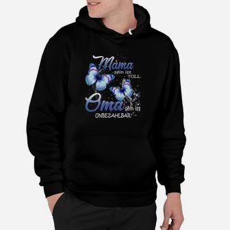 Mama Sein Ist Toll Oma Sein Ist Unbezahlbar Hoodie - Seseable