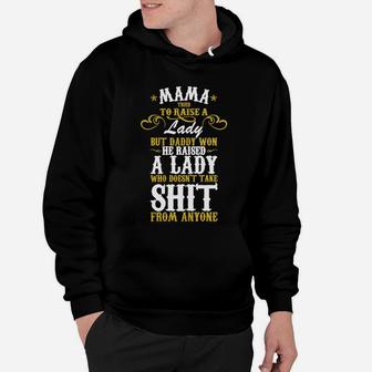 Mama Tried To Raise A Lady But Daddy Won Hoodie - Seseable