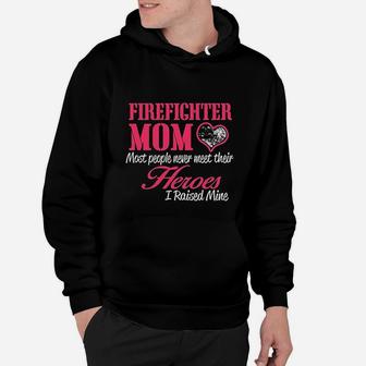 Man Up Firefighter Mom I Raised My Hero Proud First Responder Parent Hoodie - Seseable