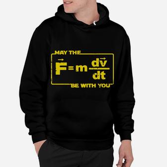 May The Force Star Equation Funny Space Physics Humor Hoodie - Seseable
