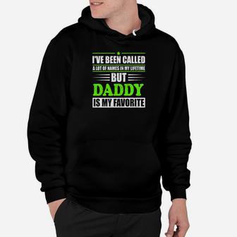 Mens Daddy Is My Favorite Name Novelty Gift Hoodie - Seseable