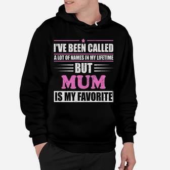 Mens Mum Is My Favorite Name Novelty Gift Hoodie - Seseable