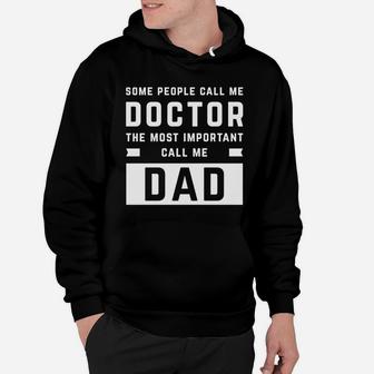 Mens Passionate Doctor Proud Dad Surgeon Physician Gift T-shirt Hoodie - Seseable