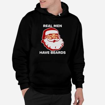 Mens Real Men Have Beards Funny Santa Bearded Christmas Hoodie - Seseable
