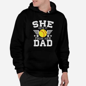 Mens She Gets It From Her Dad Softball Father Daddy Coach Hoodie - Seseable