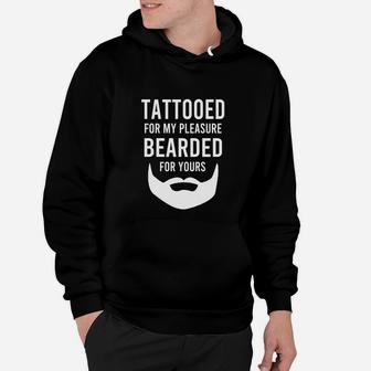 Mens Tattooed For My Pleasure Bearded For Yours Dad Gift T-shirt Hoodie - Seseable