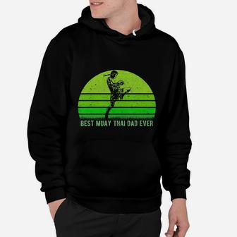 Mens Vintage Retro Best Muay Thai Dad Ever Funny Dadfather's Day T-shirt Hoodie - Seseable