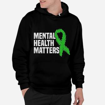 Mental Health Matters Green Ribbon Mental Health Awareness Hoodie - Seseable