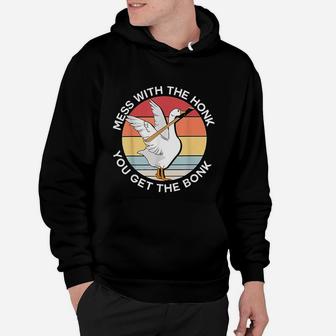 Mess With The Honk You Get The Bonk Goose Meme Retro Vintage Hoodie - Seseable