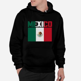 Mexico Proud Mexican Mexico Flag Hoodie - Seseable