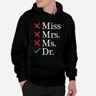 Miss Mrs Ms Dr T-shirt Hoodie - Seseable