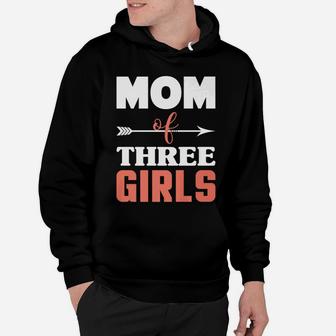 Mom Of Three Girls Mothers Day Three Kids Mommy Hoodie - Seseable