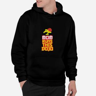 Mom Runs This Dojo Karate Martial Arts Mothers Day Hoodie - Seseable