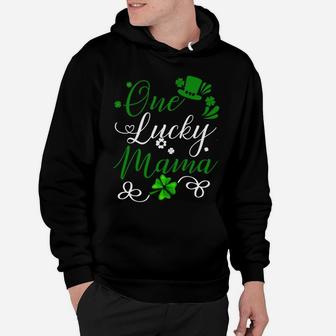 Mom St Patricks Day One Lucky Mama Lover Gifts Hoodie - Seseable