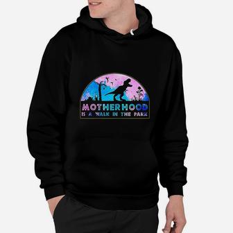 Motherhood Is A Walk In The Park Mothers Day Hoodie - Seseable