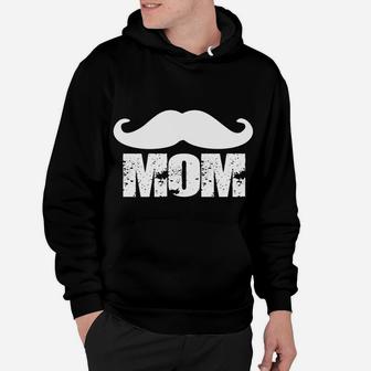 Mothers Day 2022 Mustache Mom On Mama Gift Hoodie - Seseable