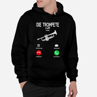 Musiker Humor Hoodie Die Trompete ruft, Witziges Tee mit Anruf-Motiv - Seseable