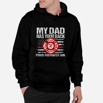 My Dad Has Your Back Firefighter Flag Family Son Gift Idea Hoodie - Seseable