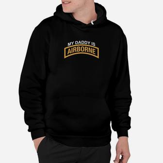 My Daddy Is A Us Army Airborne Paratrooper 20172 Hoodie - Seseable