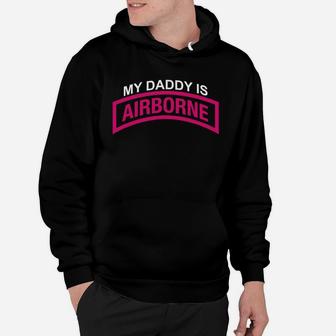 My Daddy Is A Us Army Airborne Paratrooper Hoodie - Seseable