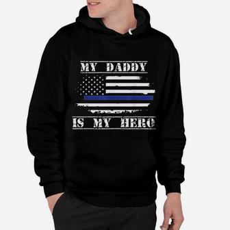 My Daddy Is My Hero Police Officer Proud Son Daughter Hoodie - Seseable