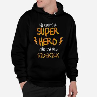 My Dads A Superhero, dad birthday gifts Hoodie - Seseable