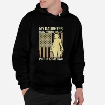 My Daughter Has Your Back - Proud Army Dad Military Father Hoodie - Seseable