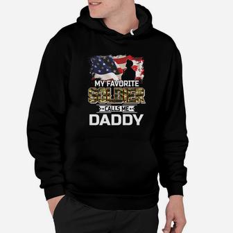 My Favorite Soldier Calls Me Daddy Army Veteran Shirt Hoodie - Seseable