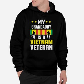 My Grandaddy Is A Vietnam Veteran Proud National Vietnam War Veterans Day Hoodie - Seseable