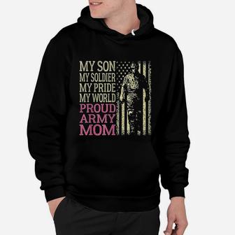 My Son My Soldier Hero Proud Army Mom Military Mother Gift Hoodie - Seseable
