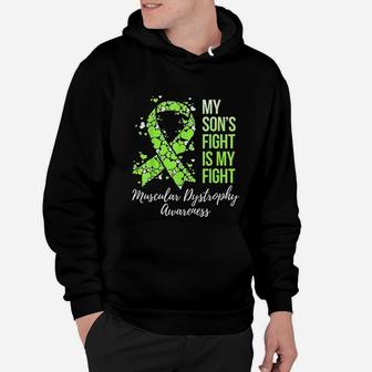 My Sons Fight Is My Fight Muscular Dystrophy Awareness Hoodie - Seseable