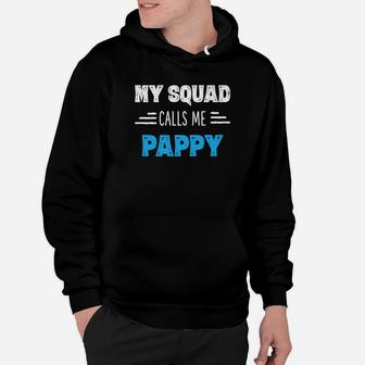 My Squad Calls Me Pappy Shirt Papa Grandpa Shirts Gifts Hoodie - Seseable