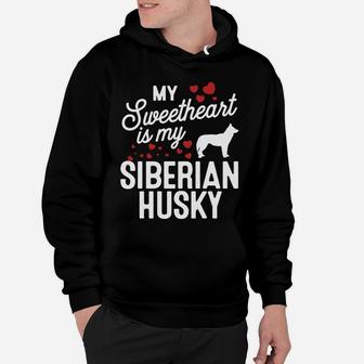 My Sweetheart Is My Siberian Husky Valentine Dog Hoodie - Seseable