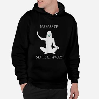 Namaste Six Feet Away 6 Ft Yoga Meditation Face Hoodie - Seseable