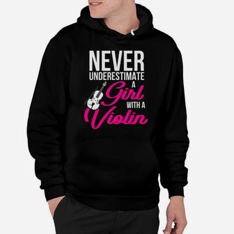 Never Underestimate A Girl With A Violin Gift Hoodie - Seseable