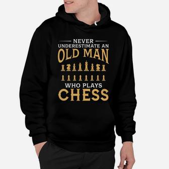 Never Underestimate An Old Man Who Plays Chess Tshirt Hoodie - Seseable