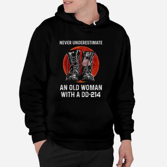 Never Underestimate An Old Woman With A Dd-214 Hoodie - Seseable